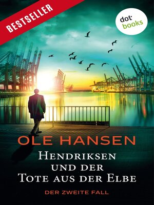 Hendriksen und der Tote aus der Elbe - ebook